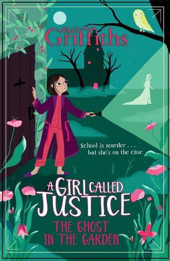 A Girl Called Justice 03: A Ghost in the Garden