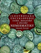 Ilustrovaná encyklopedie české, moravské a slezské numismatiky