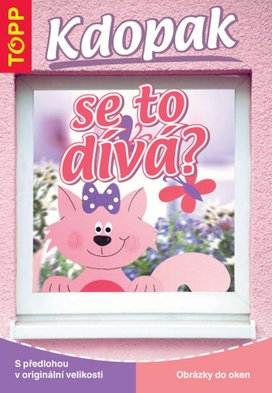 Kdopak se to dívá?