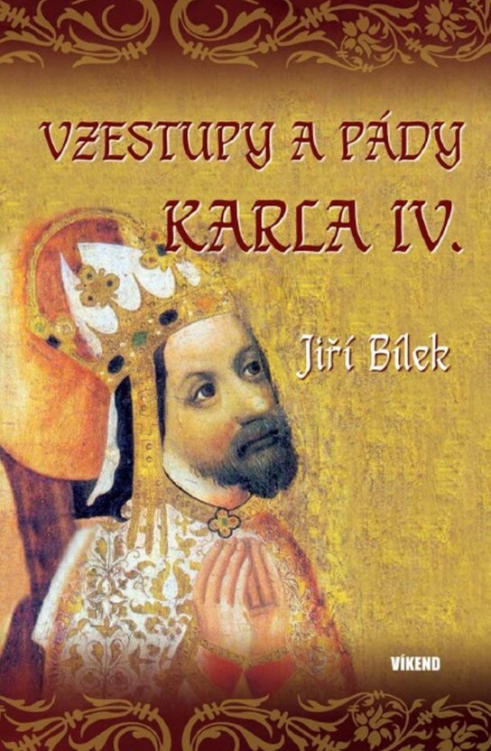 Vzestupy a pády Karla IV.