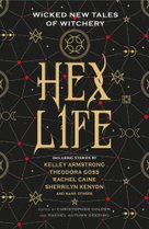 Hex Life: Wicked New Tales of Witchery