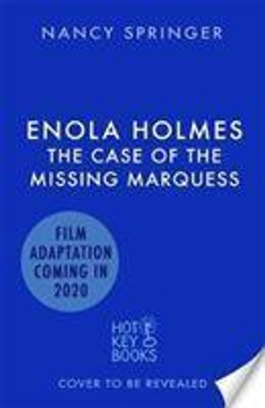 Enola Holmes/Case of the Missing Marquess