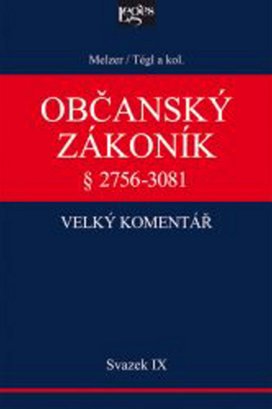 Občanský zákoník Velký komentář Svazek IX.