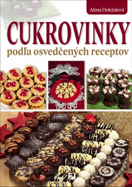 Cukrovinky podľa osvedčených receptov