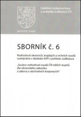 Sborník č. 6 Rozhodnutí okresních, krajských a vrchních soudů