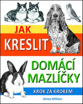 Jak kreslit	 domácí mazlíčky