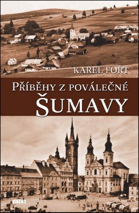 Příběhy z poválečné Šumavy