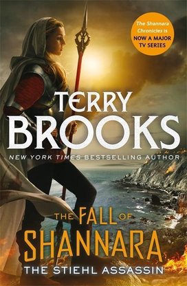 The Fall of Shannara 03. The Stiehl Assassin