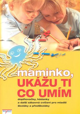 Maminko, ukážu ti co umím