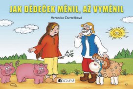 Jak dědeček měnil, až vyměnil