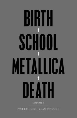 Birth School Metallica Death - Vol. I