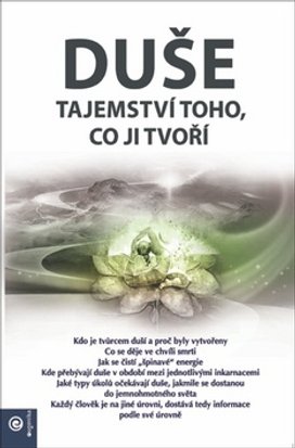 Duše Tajemství toho, co ji tvoří