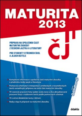 Maturita 2013 Český jazyk a literatura
