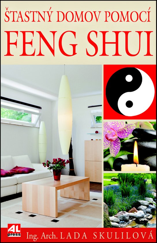 Šťastný domov pomocí Feng Shui