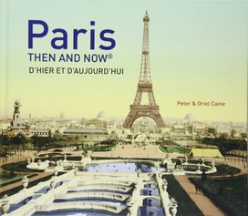 Paris: Then and Now