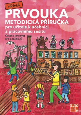 Hravá prvouka 3 Metodická příručka