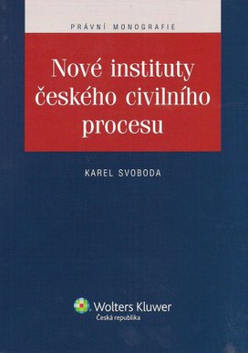 Nové instituty českého civilního procesu