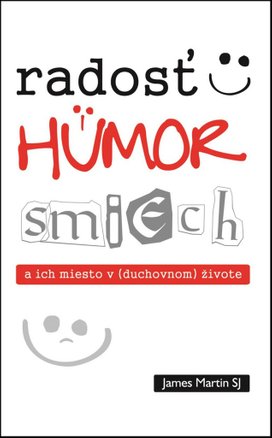 Radosť, humor, smiech a ich miesto v (duchovnom) živote