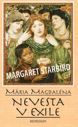 Mária Magdaléna Nevesta v exile