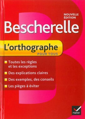 Bescherelle l´orthographe pour tous