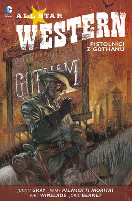 All Star Western Pistolníci z Gothamu