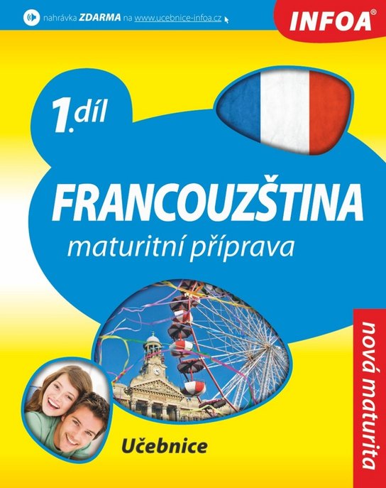Francouzština Maturitní příprava 1.díl