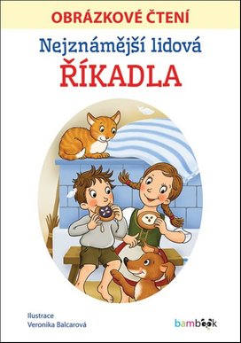 Nejznámější lidová říkadla Obrázkové čtení