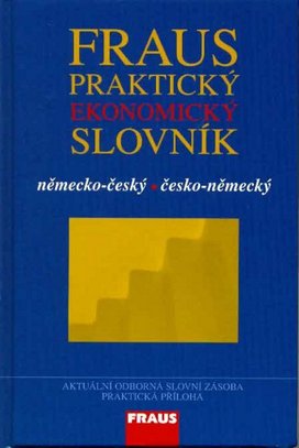Fraus Praktický ekonomický slovník německo-český česko-německý