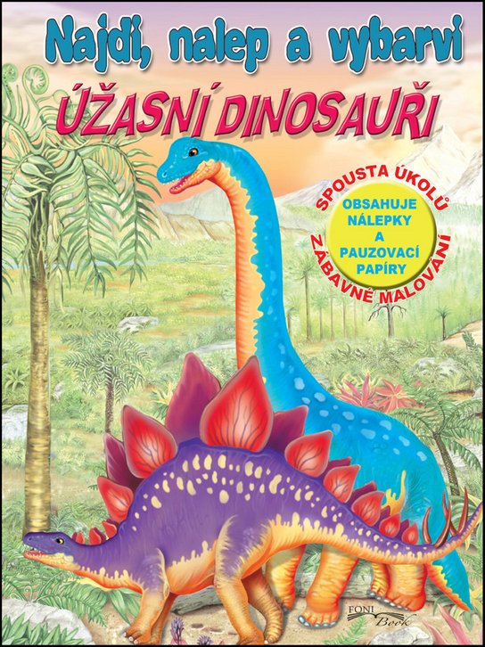 Najdi, nalep a vzbarvi Úžasní dinosauři