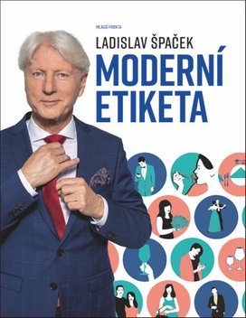 Moderní etiketa: To nejdůležitější
