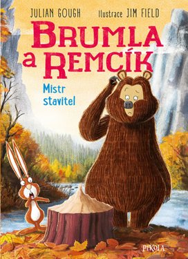 Brumla a Remcík Mistr stavitel