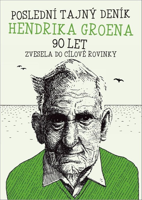 Poslední deník Hendrika Groena 90 let