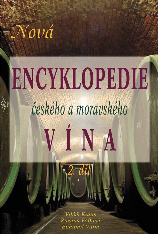Nová encyklopedie českého a moravského vína 2.díl
