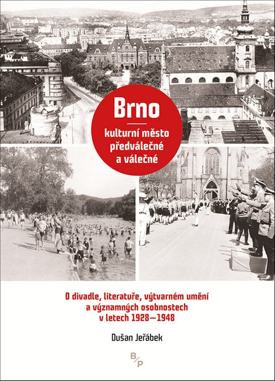 Brno – kulturní město předválečné a válečné