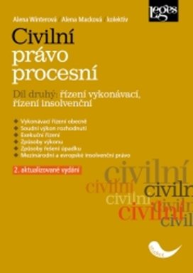 Civilní právo procesní část druhá Řízení vykonávací, řízení insolvenční