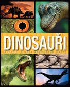 Dinosauři Setkání s obry pravěkého světa