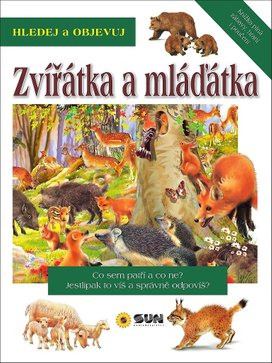 Zvířátka a mláďátka Hledej a objevuj