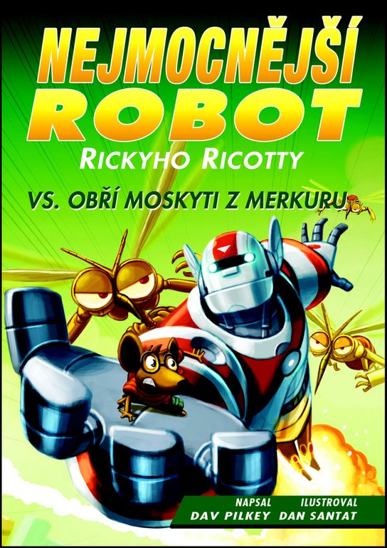 Nejmocnější robot Rickyho Ricotty vs. obří moskyti z Merkuru