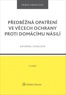 Předběžná opatření ve věcech ochrany proti domácímu násilí