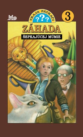 Traja pátrači - Záhada šepkajúcej múmie