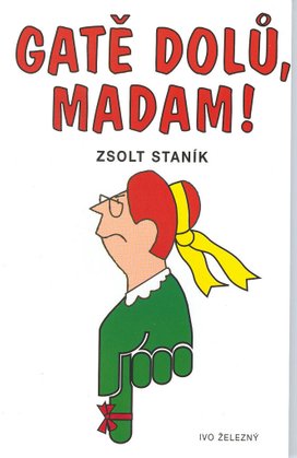 Gatě dolů, madam