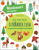 Moje první kniha o zvířatech z lesa