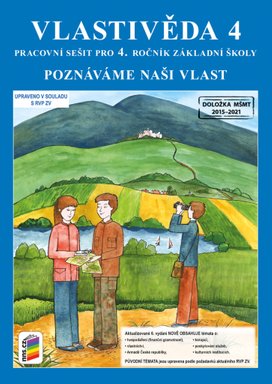 Vlastivěda 4 Pracovní sešit Poznáváme naši vlast