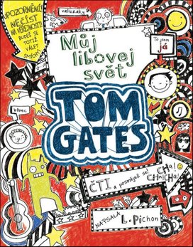 Tom Gates Můj libovej svět
