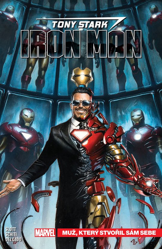 Tony Stark Iron Man Muž, který stvořil sám sebe
