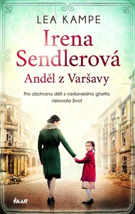 Irena Sendlerová Anděl z Varšavy