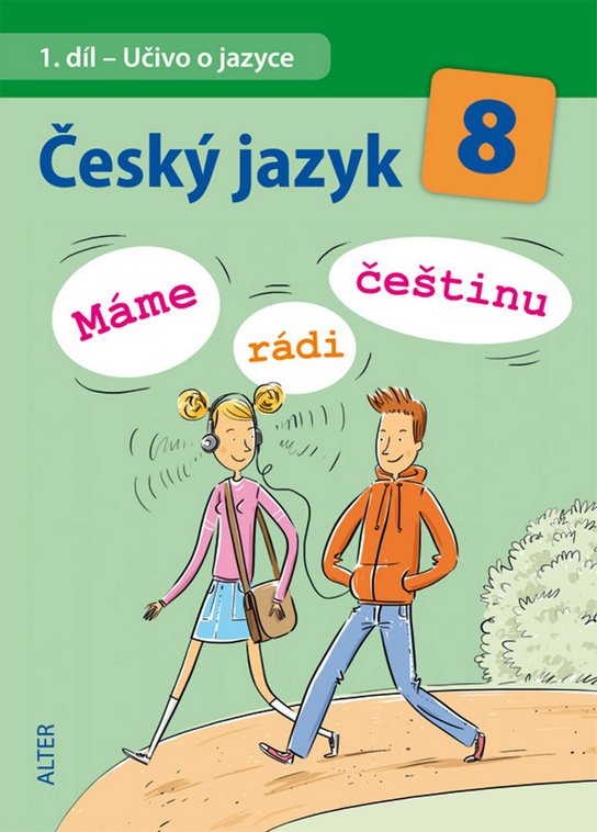 Český jazyk 8 Máme rádi češtinu