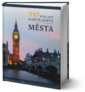 100 pokladů naší planety Města