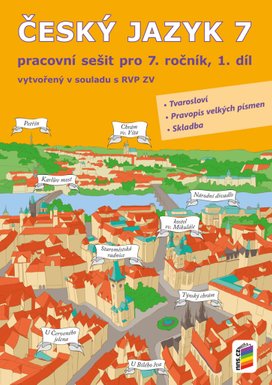 Český jazyk 7 1. díl Pracovní sešit
