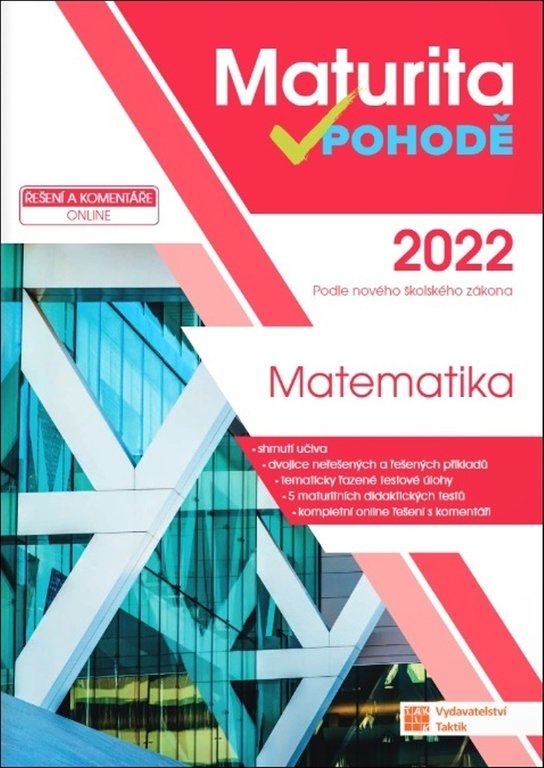 Maturita v pohodě 2022 Matematika